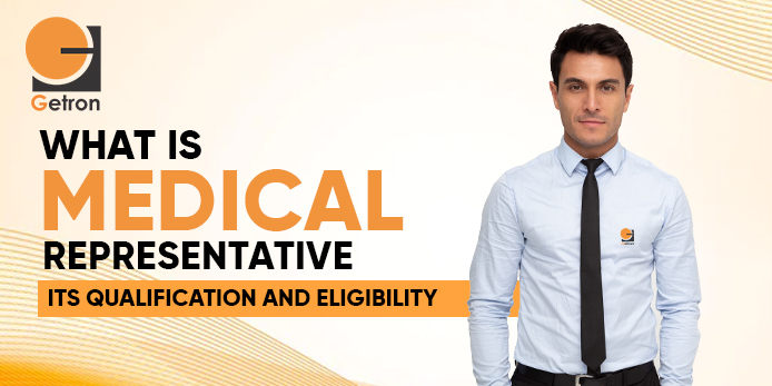 Medical Representative Qualification Eligibility